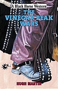 The Vinegar Peak Wars (Hardcover)