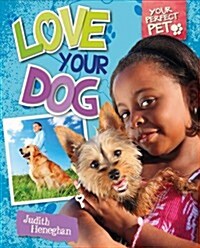 Love Your Dog (Hardcover)