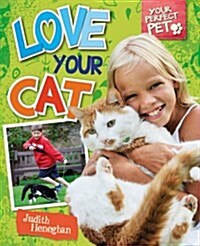 Love Your Cat (Hardcover)