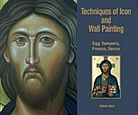 Techniques of Icon and Wall Painting (Hardcover)