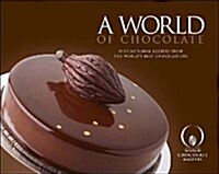 A World of Chocolate (Hardcover)