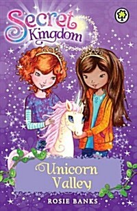 Secret Kingdom: Unicorn Valley : Book 2 (Paperback)