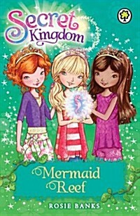 Secret Kingdom: Mermaid Reef : Book 4 (Paperback)