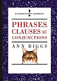 Phrases, Clauses and Conjunctions (Hardcover)