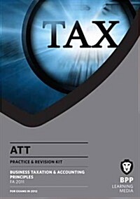 ATT - 2: Business Taxation & Accounting Principles (FA 2011) (Paperback)