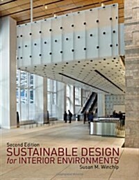 Sustainable Design for Interior Environments Second Edition (Paperback, 2 ed)