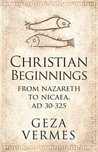 Christian Beginnings (Hardcover)