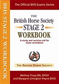 BHS Workbook: Stage 2 : A Study and Revision Aid for Exam Candidates (Paperback)