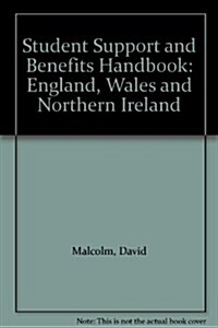 Student Support and Benefits Handbook: England, Wales and No (Paperback)