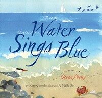 Water sings blue :ocean poems 