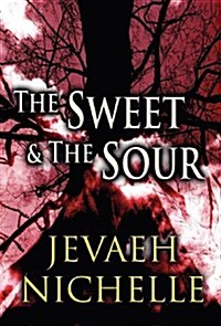 The Sweet & the Sour (Hardcover)