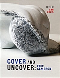 Cover and Uncover: Eric Cameron (Paperback)
