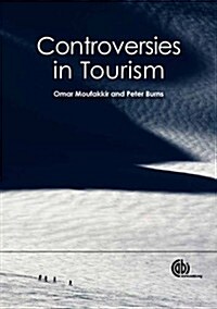 Controversies in Tourism (Hardcover)