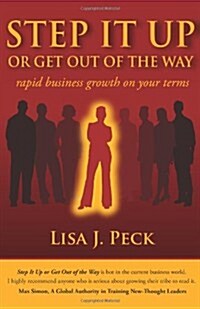 Step It Up or Get Out of the Way (Paperback)