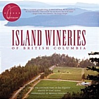 Island Wineries of British Columbia (Paperback)