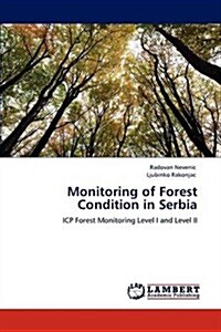 Monitoring of Forest Condition in Serbia (Paperback)