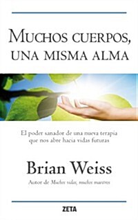 Muchos cuerpos, una misma alma / Same Soul, Many Bodies (Hardcover, Limited, Translation)