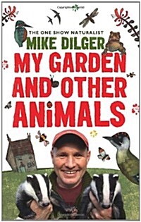 My Garden and Other Animals (Paperback)