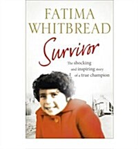 Survivor : The Shocking and Inspiring Story of a True Champion (Paperback)