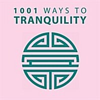 1001 Ways to Tranquility (Paperback)