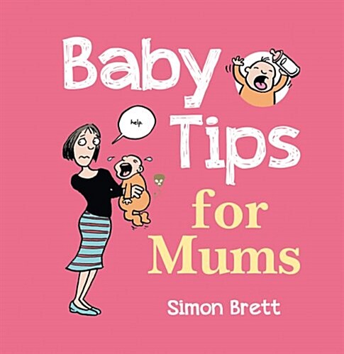 Baby Tips for Mums (Hardcover)