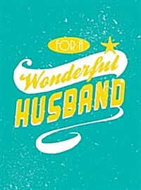 For a Wonderful Husband (Hardcover)