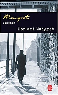 Mon Ami Maigret (Paperback)