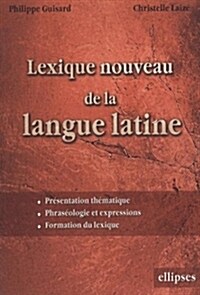Lexique nouveau de la langue latine (Paperback)