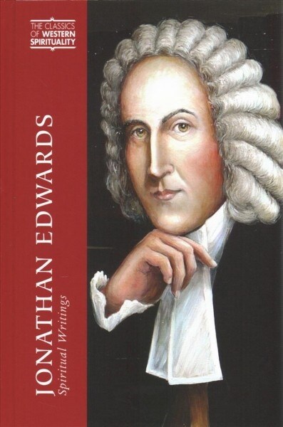 Jonathan Edwards: Spiritual Writings (Hardcover)