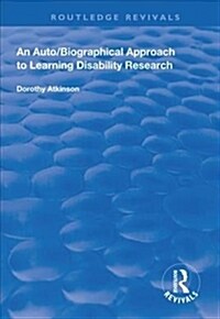 An Auto/Biographical Approach to Learning Disability Research (Hardcover)