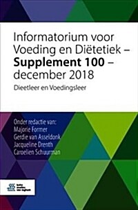 Informatorium Voor Voeding En Di?etiek - Supplement 100 - December 2018: Dieetleer En Voedingsleer (Paperback, 2019)