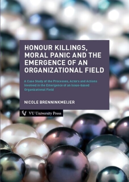 HONOUR KILLINGS MORAL PANIC & THE EMERGE (Paperback)
