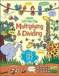 Lift-the-Flap Multiplying and Dividing (Board Book)