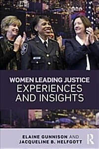 Women Leading Justice : Experiences and Insights (Paperback)