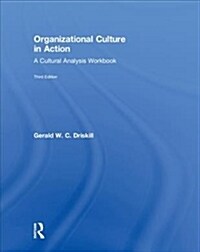 Organizational Culture in Action : A Cultural Analysis Workbook (Hardcover, 3 ed)