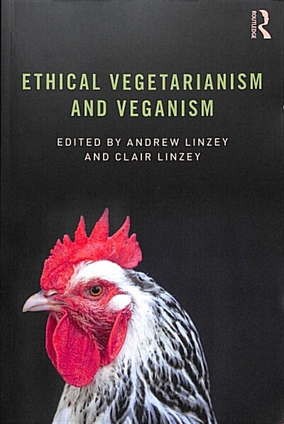 Ethical Vegetarianism and Veganism (Paperback)