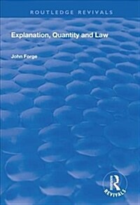 Explanation, Quantity and Law (Hardcover)
