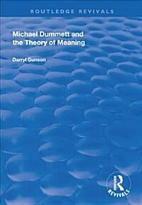 Michael Dummett and the Theory of Meaning (Hardcover)