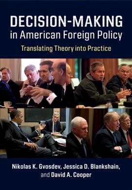 Decision-Making in American Foreign Policy (Paperback)