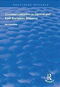 Commercialisation in Central and East European Shipping (Hardcover)