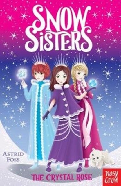 Snow Sisters: The Crystal Rose (Paperback)