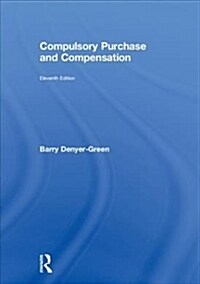 Compulsory Purchase and Compensation (Hardcover, 11 ed)