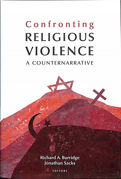 Confronting Religious Violence : A Counternarrative (Hardcover)