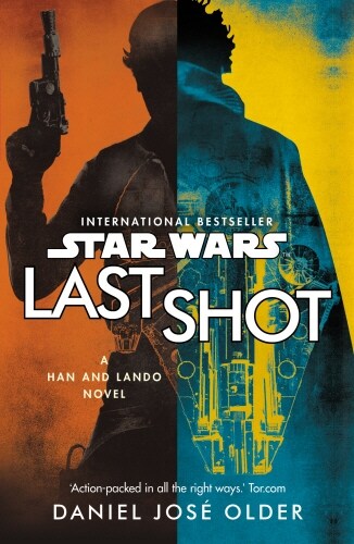 Star Wars: Last Shot: A Han and Lando Novel (Paperback)