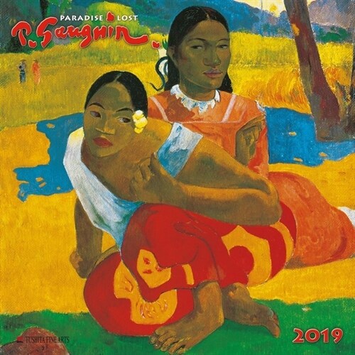 Paul Gaugin   Paradise Lost 2019 (Calendar)