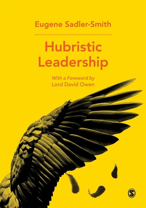 Hubristic Leadership (Hardcover)