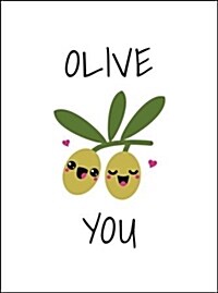 Olive You : Punderful Ways to Say I Love You (Hardcover)