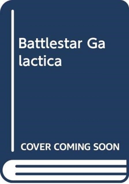 BATTLESTAR GALACTICA (Hardcover)