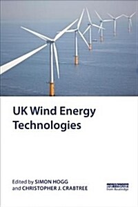 UK Wind Energy Technologies (Paperback)