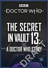 Doctor Who: The Secret in Vault 13 (CD-Audio, Unabridged ed)
